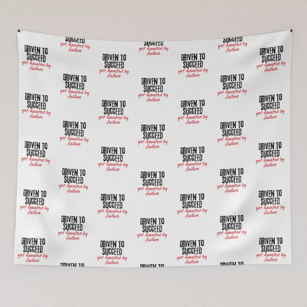 Item preview, Driven to succeed yet haunted by failure designed and sold by EMMonovi.