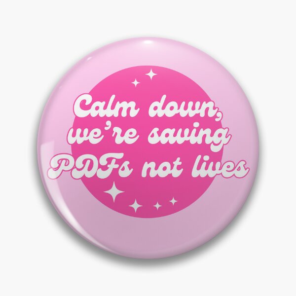 Item preview, Calm down we're saving PDFS not lives designed and sold by EllesBellesArt.