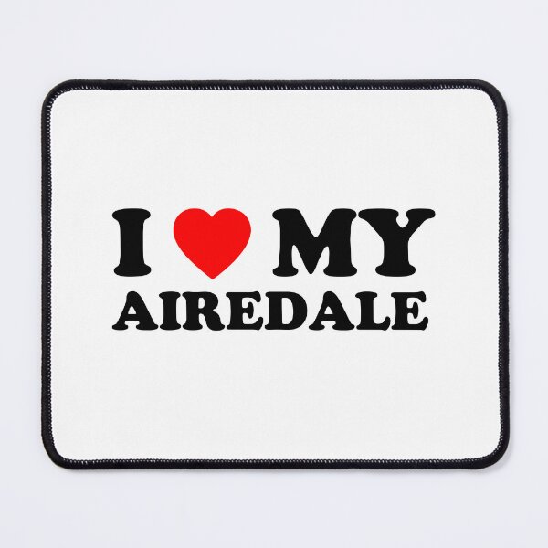 Item preview, I Love My Airedale Heart Dog Gift designed and sold by Guarddogdrive.