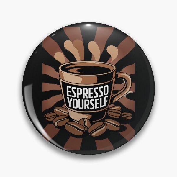 Item preview, Espresso Yourself designed and sold by artchic4you.