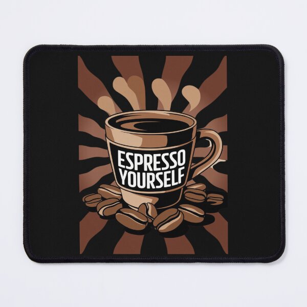 Item preview, Espresso Yourself designed and sold by artchic4you.