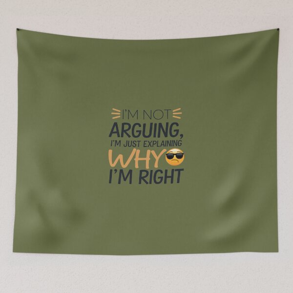 Item preview, Im Not Arguing Im Just Explaining Why Im Right designed and sold by artchic4you.