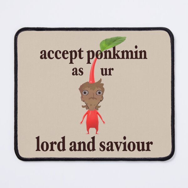 Item preview, accept ponkmin as ur lord and saviour designed and sold by Bebelbo.