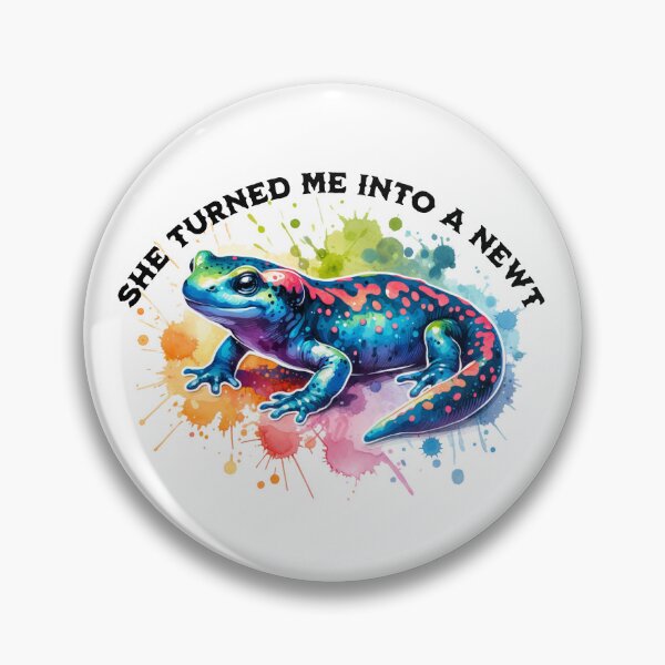 Item preview, She turned me into a Newt  designed and sold by absurditeestore.