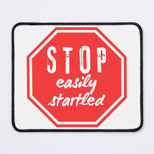 Item preview, STOP Easily Startled Funny Warning Introvert Humor Caution Sign designed and sold by Efforito.