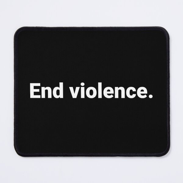 Item preview, End violence. designed and sold by Text-based T-Shirts and Gifts.