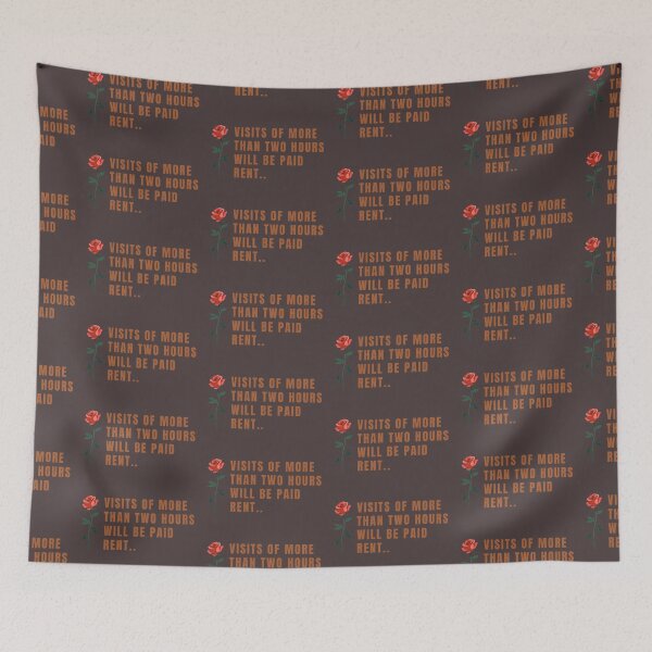 Item preview, VISITS OF MORE THAN TWO HOURS WILL BE PAID RENT. designed and sold by La Loca.