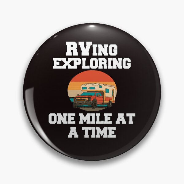 Item preview, RVer RVing Motorhome RVing Exploring One Mile At A Time designed and sold by fantasticdesign.