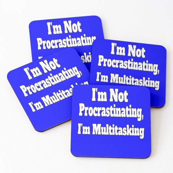 Item preview, Sarcastic Funny Humor Not Procrastinating I'm Multitasking designed and sold by fantasticdesign.