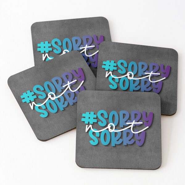 Item preview, Sorry Not Sorry (square) designed and sold by melanie4816.