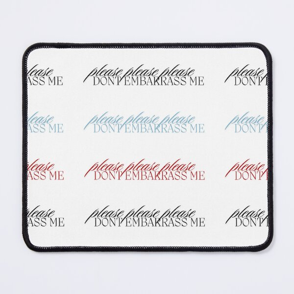 Item preview, please dont embarrass me designed and sold by notastranger.