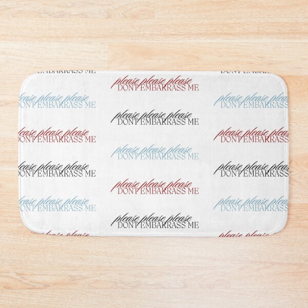 Item preview, please dont embarrass me designed and sold by notastranger.
