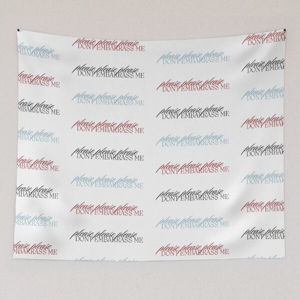 Item preview, please dont embarrass me designed and sold by notastranger.