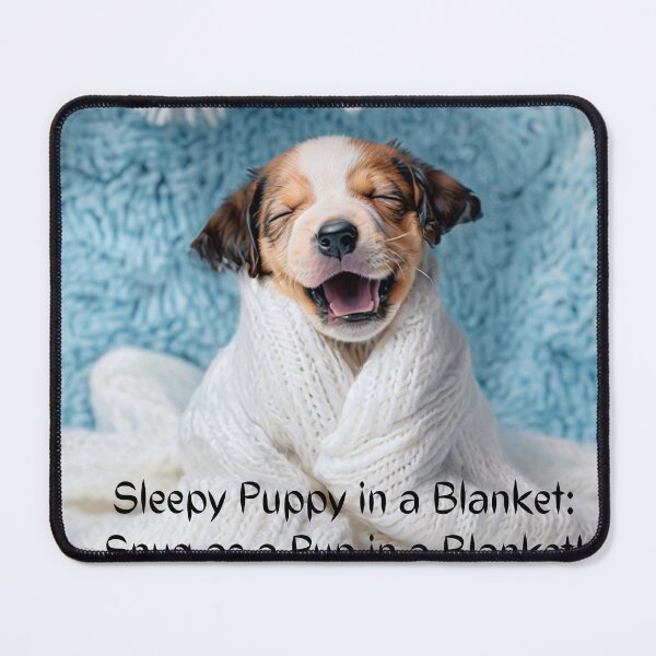 Item preview, Sleepy puppy and Blanket designed and sold by Ethanabban.