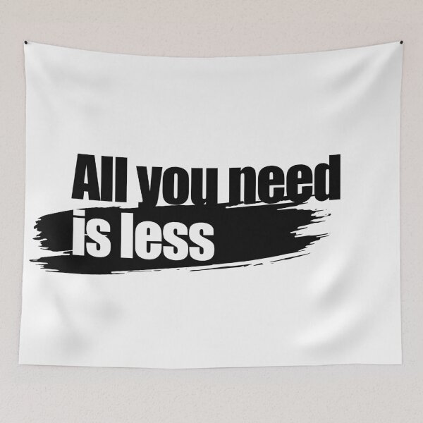 Item preview, All you need is less designed and sold by aleibanez.