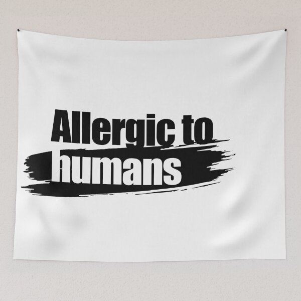 Item preview, Allergic to humans designed and sold by aleibanez.