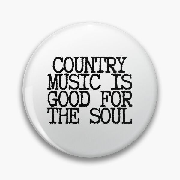 Item preview, Country Music Is Good For The Soul  designed and sold by CharmStudio.