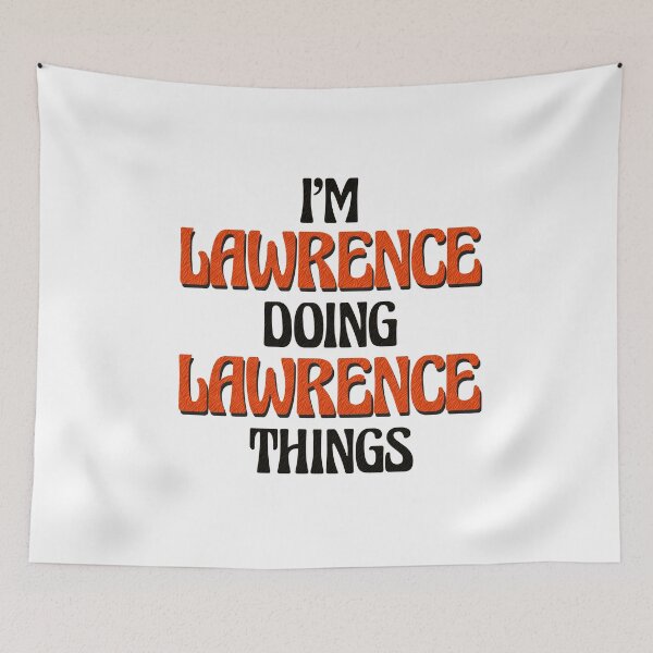 Item preview, I'm Lawrence Doing Lawrence Things designed and sold by Oussinc.