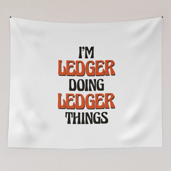 Item preview, I'm Ledger Doing Ledger Things designed and sold by Oussinc.