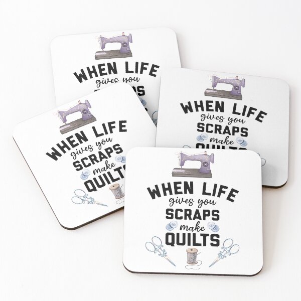 Item preview, When Life Gives You Scraps, Make Quilts | Crafty Quilter’s Inspiration designed and sold by SapphireCompass.