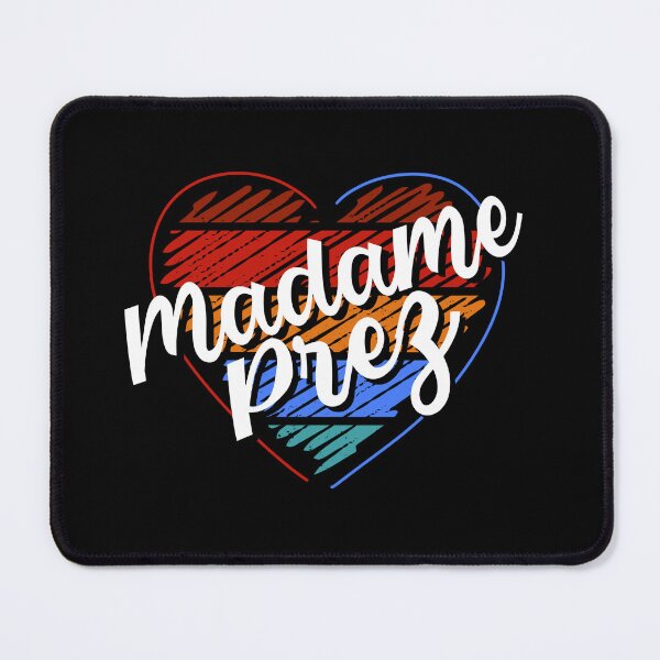 Item preview, Madame Prez, First Female President designed and sold by orangeblue21.