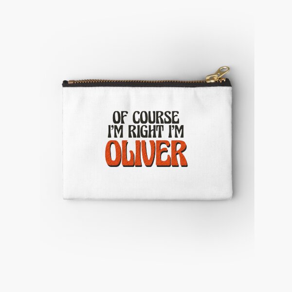 Item preview, Of Course I'm Right I'm Oliver designed and sold by Watsonarts.
