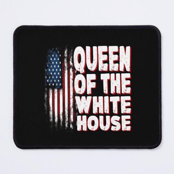 Item preview, Queen of the White House, First Female President designed and sold by orangeblue21.