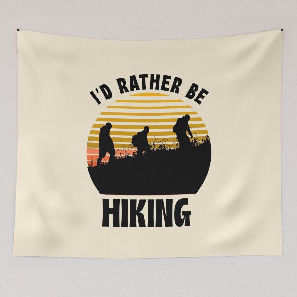 Item preview, I'd rather be Hiking designed and sold by 87-Aesthetics.