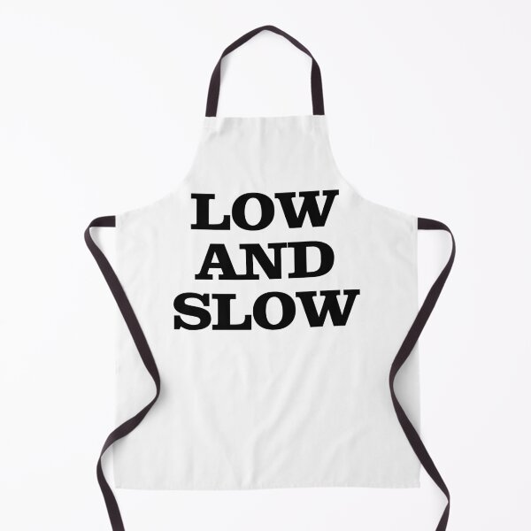 Item preview, Low & Slow black Funny Saying barbeque cook chef food designed and sold by LD ART.