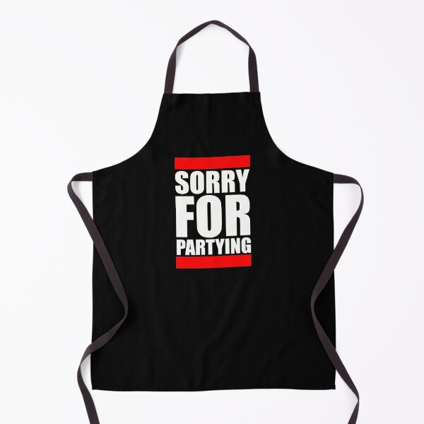 Item preview, Sorry For Partying Funny Saying party designed and sold by LD ART.