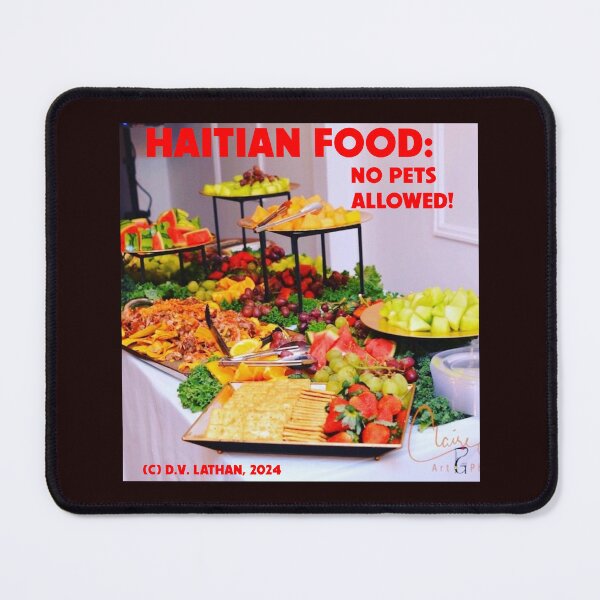 Item preview, Haitian Food-No Pets Allowed designed and sold by Radicomics.