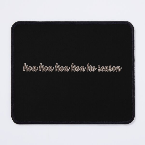 Item preview, Hoa hoa hoa hoa ho season 2 designed and sold by SilverBloom.