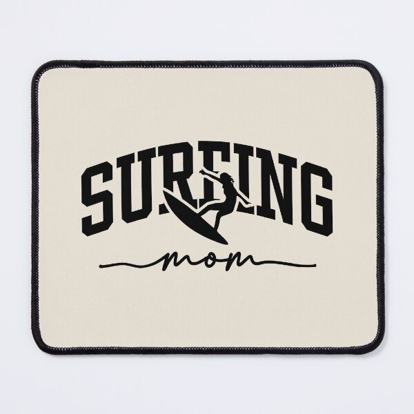 Item preview, Surfing Mom | Sports Mom | Surf Mama designed and sold by jensbyorlando.