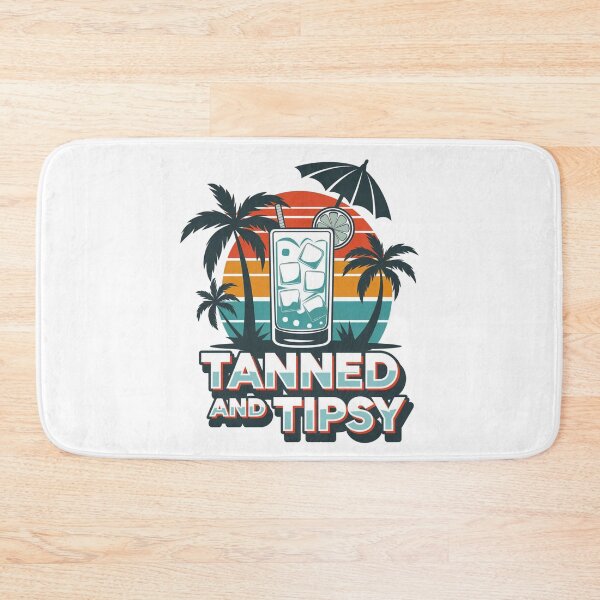 Item preview, Tanned and tipsy designed and sold by JansenGS.