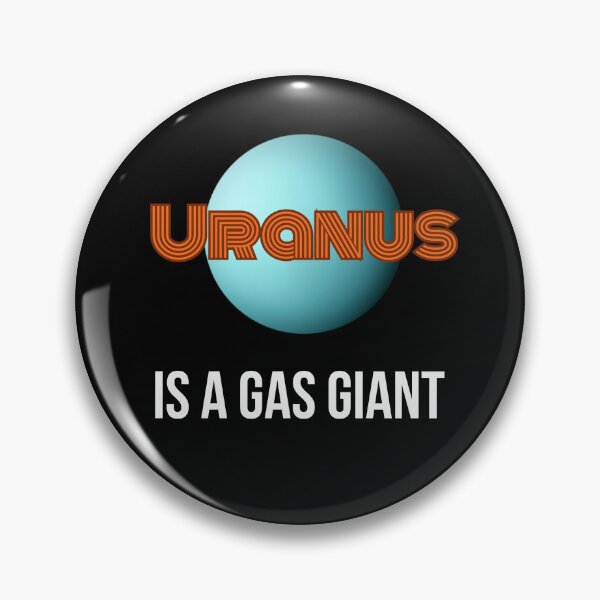 Artikelvorschau, Uranus ist ein Gasriese – Lustiger Weltraumhumor entworfen und verkauft von nickjones81.