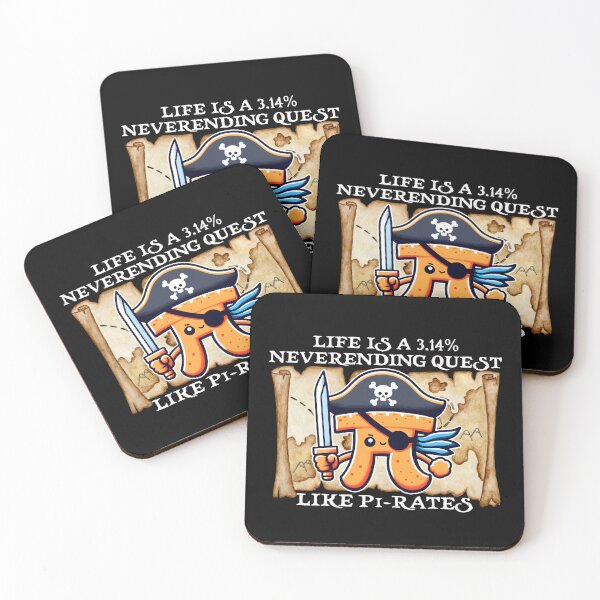 Item preview, LIFE IS A 3.14% NEVERENDING QUEST LIKE PIRATES designed and sold by KEF Custom.