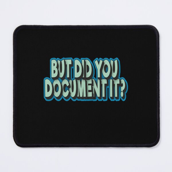 Item preview, But Did You Document It Hr Humor Funny Human Resources designed and sold by FYS-Arte-Style.