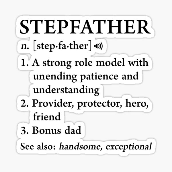 Stepfather Definition Funny Fathers Day T For Cool Step Dad Sticker For Sale By 1531