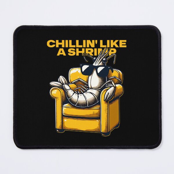 Item preview, CHILLIN' LIKE A SHRIMP designed and sold by justyna-s28.