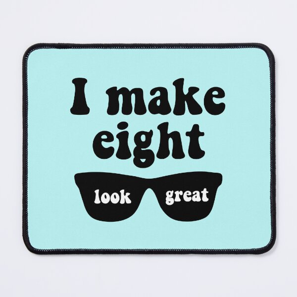 Item preview, I Make Eight Look Great | 8 Years Kids Birthday designed and sold by jensbyorlando.