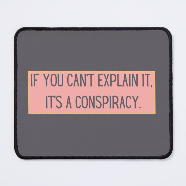 Item preview, Conspiracy Theory: Unravel the Unexplainable in Style designed and sold by CraftedConcepts.
