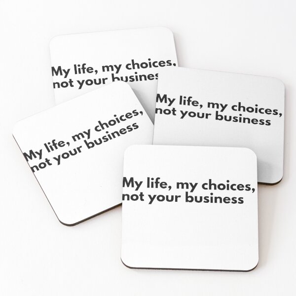 Item preview, My life, my choices, not your business designed and sold by Vateira.