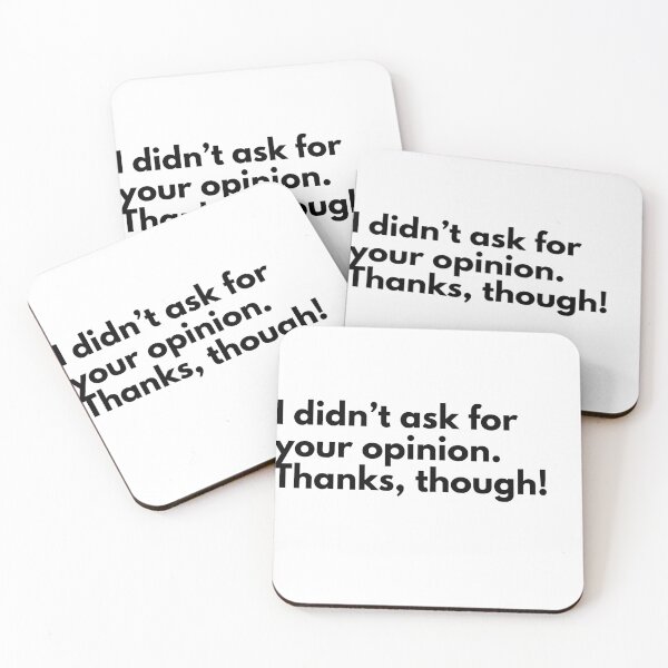 Item preview, I didn’t ask for your opinion. Thanks, though! designed and sold by Vateira.