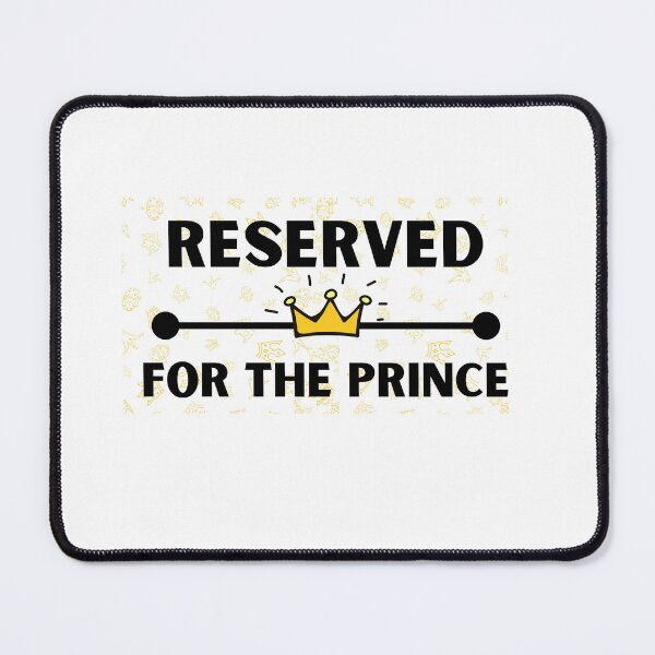 Item preview, Reserved for the Prince - Royalty Design designed and sold by Colorful-Garden.