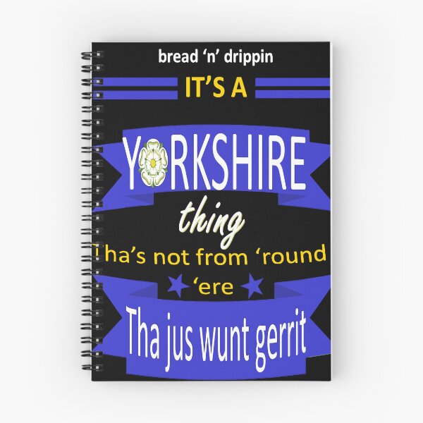 Item preview, Bread N Dripping Its A Yorkshire Thing Tyke Slang designed and sold by taiche.
