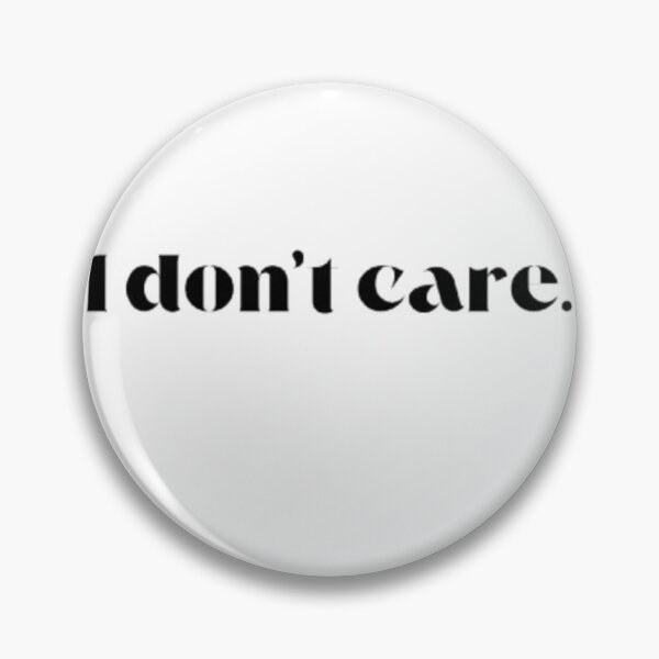 Item preview, I don’t care. designed and sold by Ash44444.