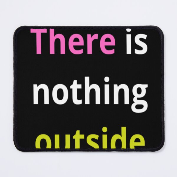 Item preview, Conscious inscription there is nothing outside designed and sold by SlavaMira.