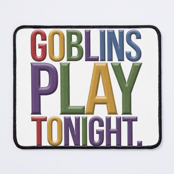 Item preview, Goblins play tonight.-"Halloween designed and sold by mo-carnival.