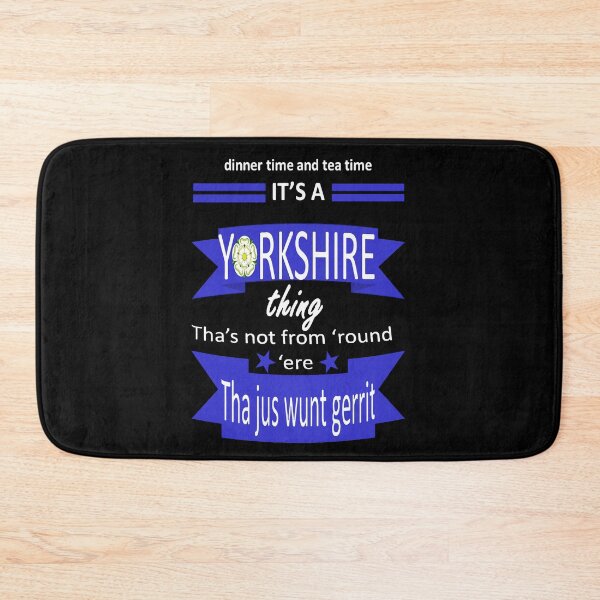 Item preview, Dinner Time And Tea Time Its A Yorkshire Thing Tyke Slang designed and sold by taiche.