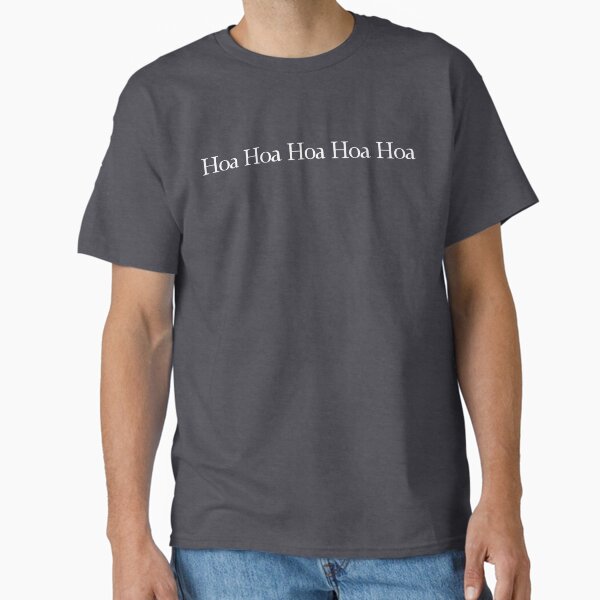 Hoa Hoa Hoa Hoa Hoa White Classic T-Shirt